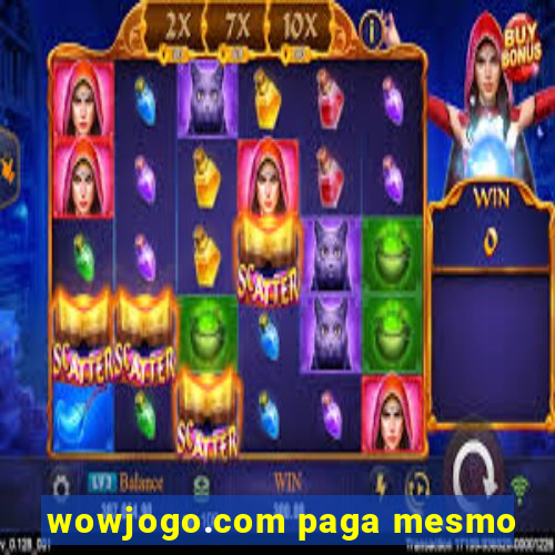 wowjogo.com paga mesmo